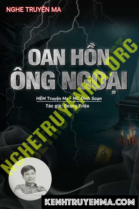 Nghe truyện Oan Hồn Ông Ngoại