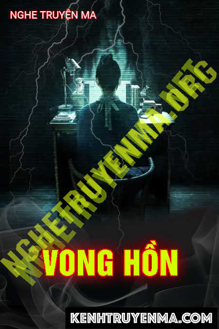 Nghe truyện Vong Hồn