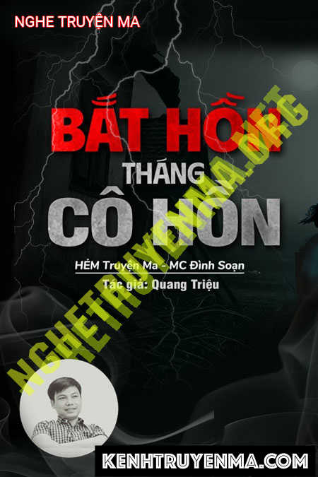 Nghe truyện Bắt Hồn Tháng Cô Hồn