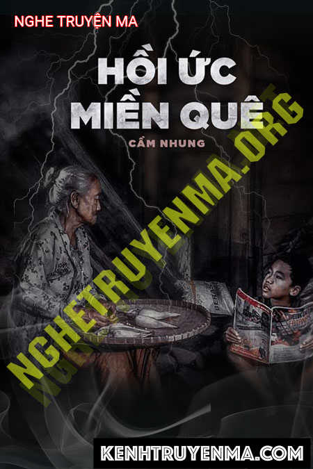 Nghe truyện Hồi Ức Miền Quê