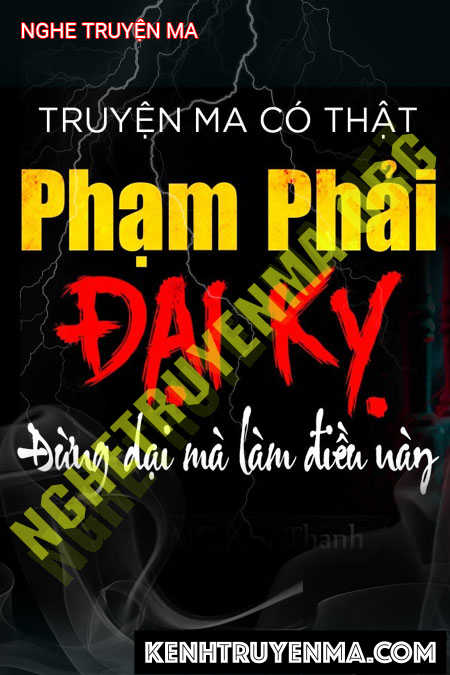 Nghe truyện Phạm Phải Đại Kỵ