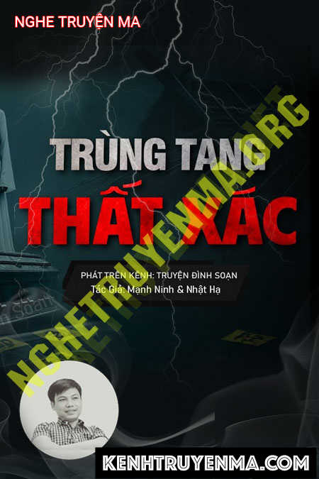 Nghe truyện Trùng Tang Thất X.ác