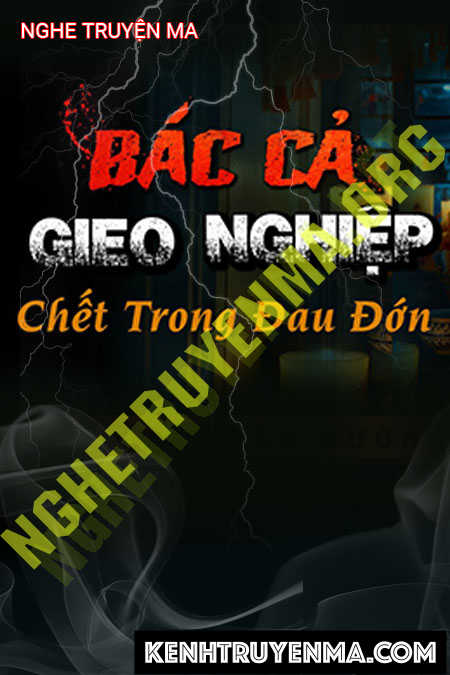 Nghe truyện Bác Cả Trả Nghiệp