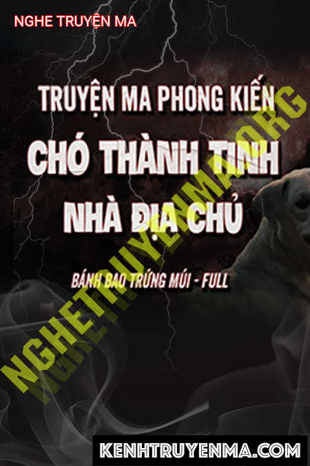 Nghe truyện Con Chó Thành Tinh