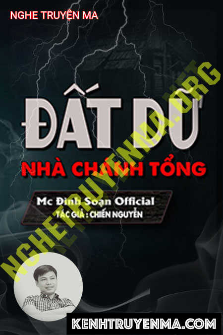 Nghe truyện Đất Giữ Nhà Chánh Tổng