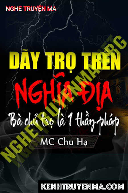 Nghe truyện Dãy Trọ Xây Trên Nghĩa Địa