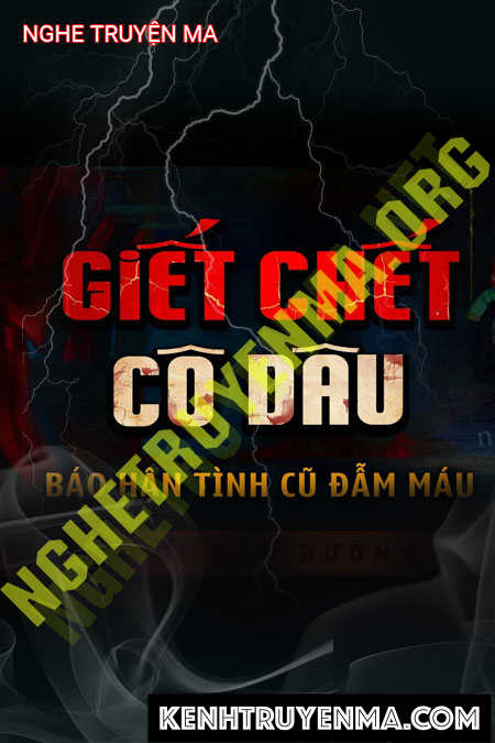 Nghe truyện G.iết C.hết Cô Dâu