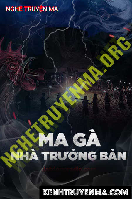 Nghe truyện Ma Gà Trong Trường Bản