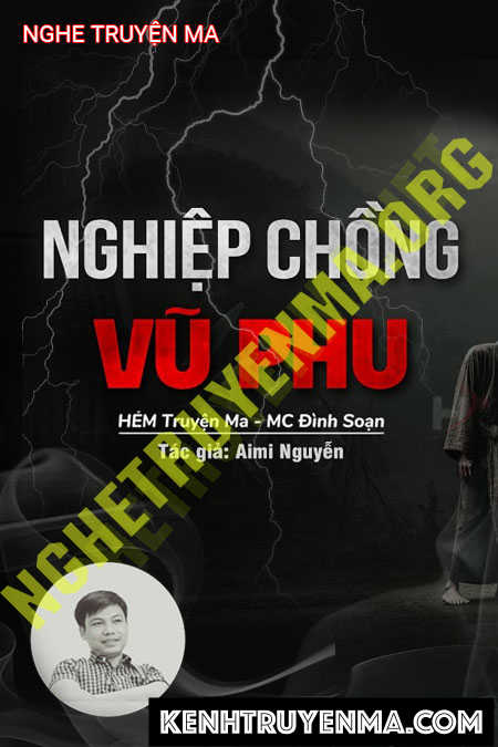 Nghe truyện Nghiệp Chồng Vũ Phu