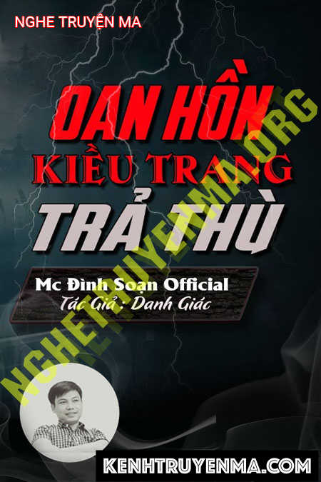 Nghe truyện Oan Hồn Kiều Trang Báo Thù