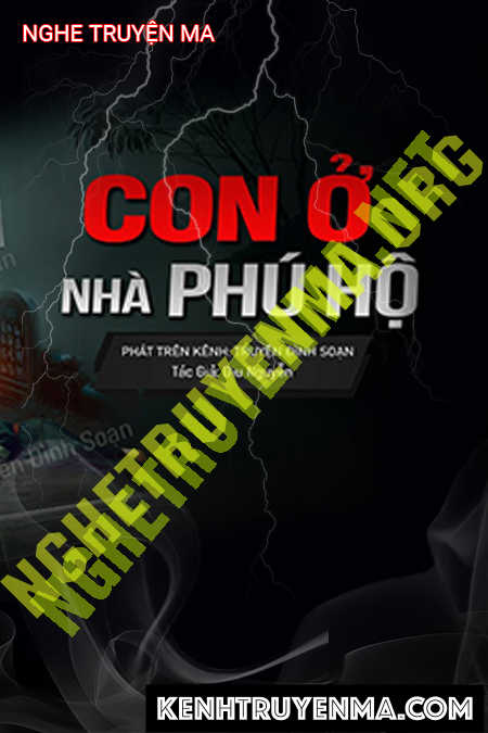 Nghe truyện Nghiệp Con Ở Nhà Phú Hộ