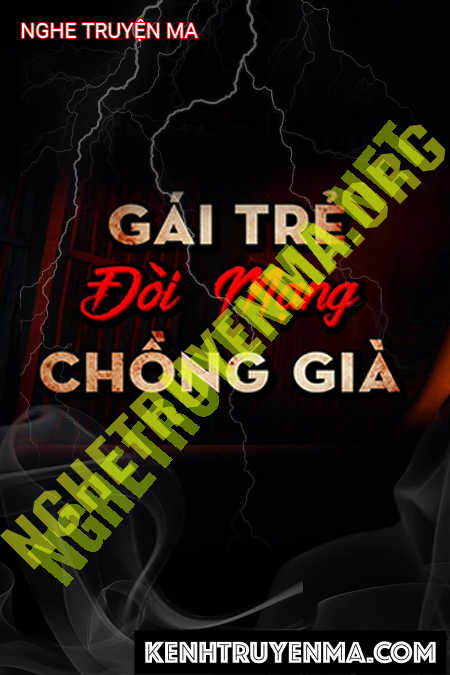 Nghe truyện Đòi Mạng Chồng Già