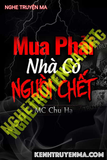 Nghe truyện Mua Phải Nhà Có Người C.hết