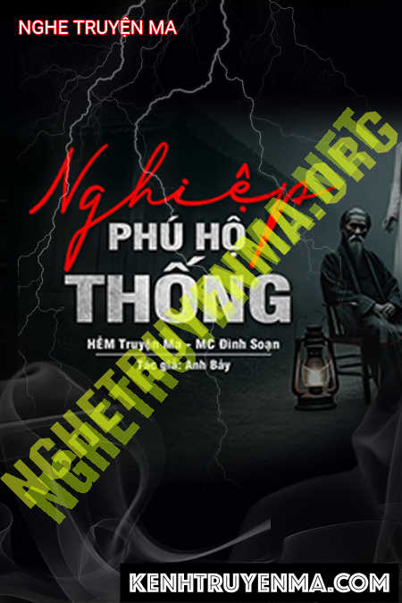 Nghe truyện Nghiệp Nhà Phú Hộ Thống