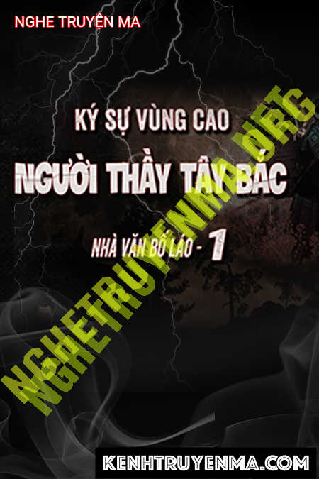 Nghe truyện Người Thầy Tây Bắc