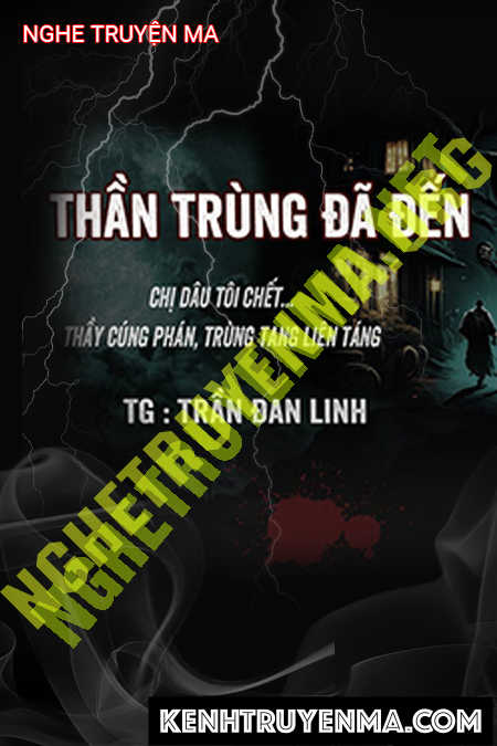 Nghe truyện Thần Trùng Đã Đến